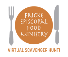 Fricke Episcopal Food Ministry Virtual Scavenger Hunt!