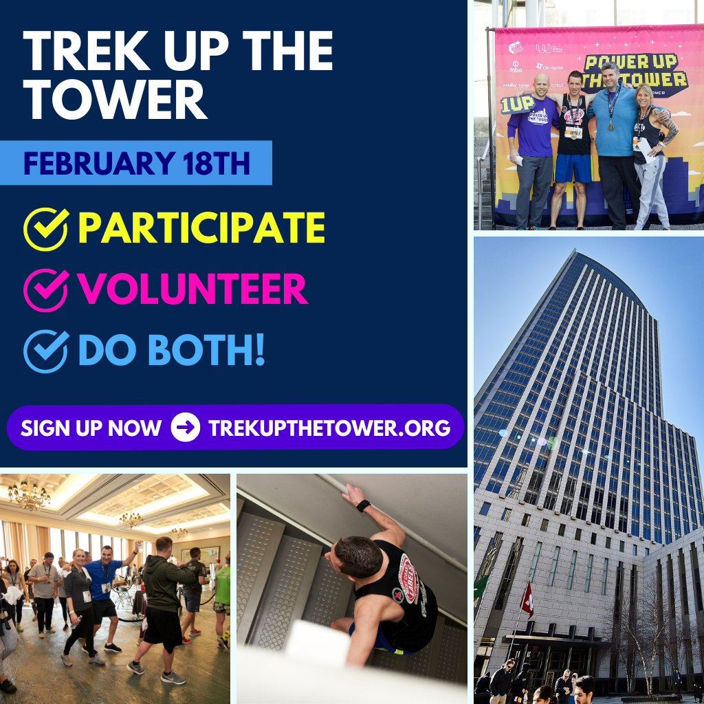 Participate and/or volunteer for Trek Up the Tower!
