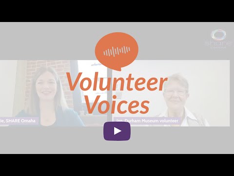 Volunteer Voices: Jan, The Durham Museum | SHARE Omaha