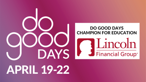 Lincoln Financial Group is the Do Good Days Champion for Education