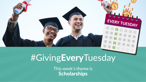 #GivingEveryTuesday: Scholarships