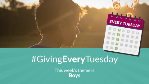 #GivingEveryTuesday: This week's theme is boys