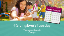 #GivingEveryTuesday: Camps