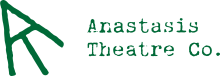 A green arrow pointing up and to the left made of the letters A and T. Anastasis Thatre Co. 