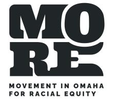 MORE: Movement in Omaha for Racial Equity