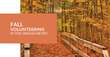 Fall volunteering in the omaha metro
